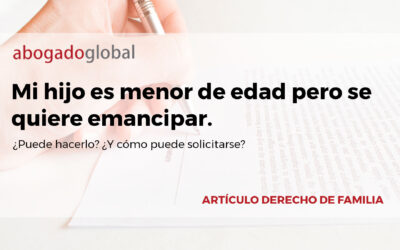 Mi hijo es menor de edad pero se quiere emancipar. ¿Puede hacerlo?