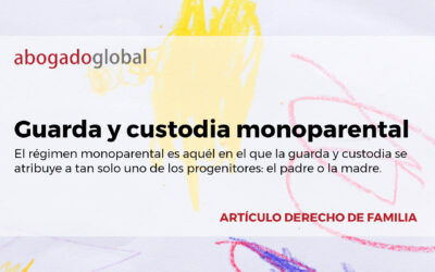 Guardia y custodia monoparental