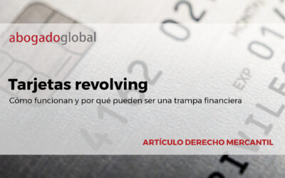 Tarjetas Revolving: cómo funcionan y por qué pueden ser una trampa financiera