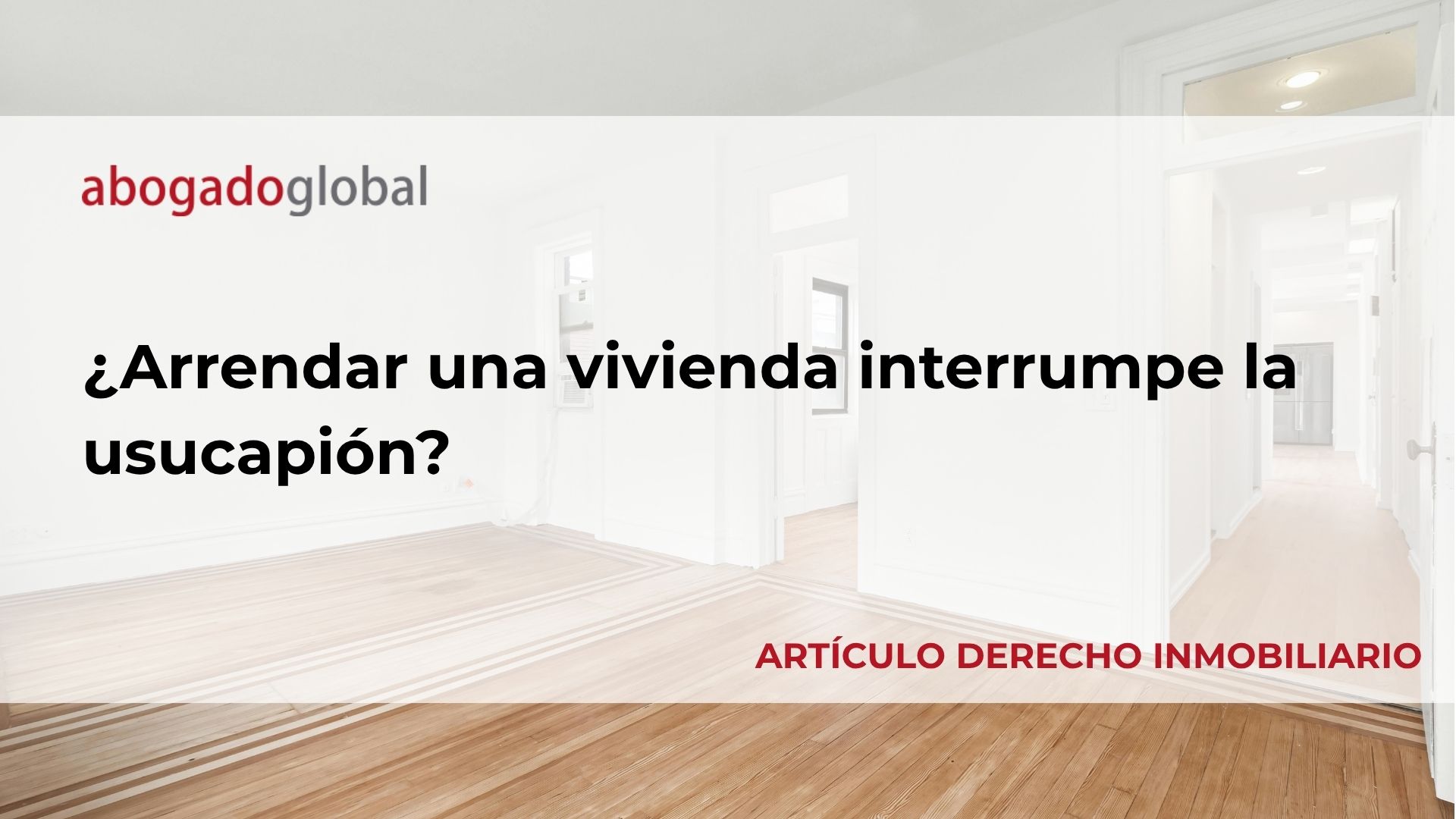 ¿Se pierde la usucapión por alquilar el inmueble? ¿Se pierde la usucapión por alquilar el inmueble?