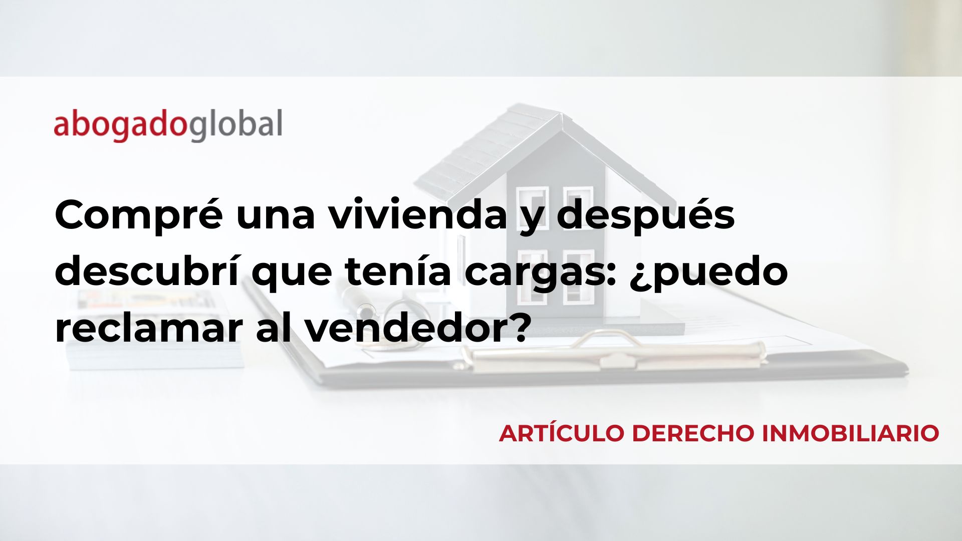 ¿Qué ocurre si el vendedor oculta cargas o gravámenes al vender una vivienda?